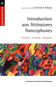 Livre numérique Introduction aux littératures francophones. Afrique · Caraïbe · Maghreb