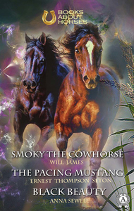 Electronic book Smoky the Cowhorse The pacing mustang Black Beauty