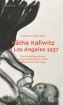 E-Book Käthe Kollwitz in Los Angeles 1937