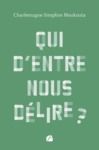Livre numérique Qui d’entre nous délire ?