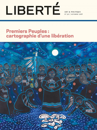 Livre numérique Revue Liberté 321 - Premiers Peuples : cartographie d'une libération