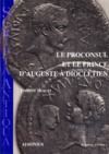 Electronic book Le proconsul et le prince d’Auguste à Dioclétien