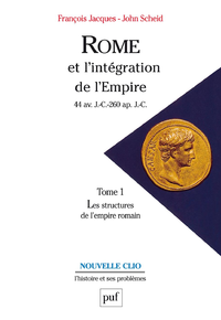 Livro digital Rome et l'intégration de l'Empire (44 av. J.-C.-260 ap. J.-C.). Tome 1