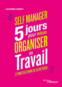 Livro digital Self-manager : 5 jours pour mieux organiser son travail et profiter (enfin) de sa vie perso