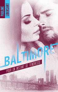 Livre numérique Baltimore - 3,5 - Pour un instant de tendresse : une nouvelle dans l'univers de la série Baltimore