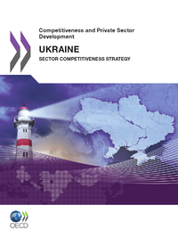Livre numérique Competitiveness and Private Sector Development: Ukraine 2011