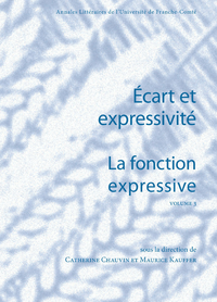 Electronic book La fonction expressive. Écart et expressivité. Volume 3