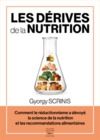 Livre numérique Les dérives de la nutrition - Comment le réductionnisme a dévoyé la science de la nutrition et les r
