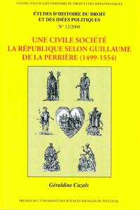 Livre numérique Une civile société. La République selon Guillaume de la Perrière (1499-1554)