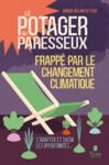 E-Book Le Potager du Paresseux frappé par le changement climatique - phénoculture et nouvelles pratiques pour adapter le potager au changement climatique