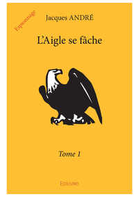 Electronic book L'Aigle se fâche – Tome 1