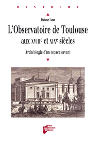 Livre numérique L'observatoire de Toulouse aux XVIIIe et XIXe siècles