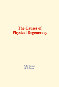 Electronic book The Causes of Physical Degeneracy