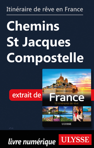 Livre numérique Itinéraire de rêve en France - Chemins St Jacques Compostelle