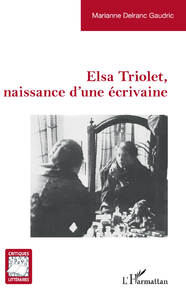 Libro electrónico Elsa Triolet, naissance d'une écrivaine