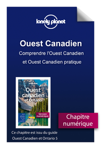 E-Book Ouest Canadien et Ontario - Comprendre l'Ouest Canadien et Ouest Canadien pratique
