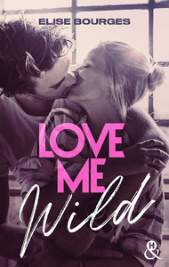 Livre numérique Love Me Wild