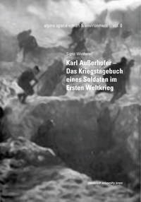 Livre numérique Karl Außerhofer – Das Kriegstagebuch eines Soldaten im Ersten Weltkrieg