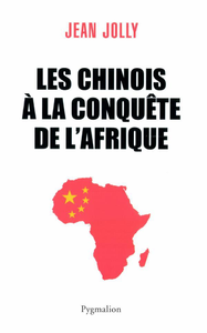 Livre numérique Les Chinois à la conquête de l'Afrique