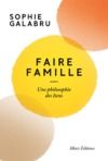 Livro digital Faire famille - Une philosophie des liens