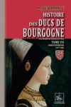 Livre numérique Histoire des Ducs de Bourgogne de la maison de Valois (Tome 7 : Marie de Bourgogne 1477-1482)