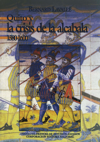 Electronic book Quito y la crisis de la alcabala (1580-1600)