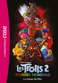 Electronic book Trolls 2 : Tournée mondiale - Le roman du film