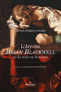 Livre numérique L'Affaire Brian Blackwell ou La rage de Narcisse