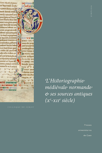 Livre numérique L’Historiographie médiévale normande et ses sources antiques (Xe-XIIe siècle)