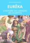 E-Book Eurêka. L'histoire des grandes découvertes
