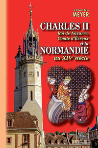Livre numérique Charles II roi de Navarre, comte d'Evreux et la Normandie au XIVe siècle