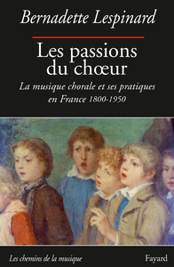 Livre numérique Les passions du choeur 1800-1950
