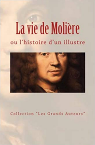 Livre numérique La vie de Molière ou l’histoire d’un illustre