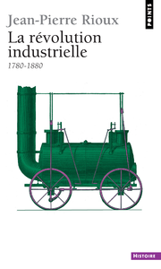 Livre numérique La Révolution industrielle (1770-1880)