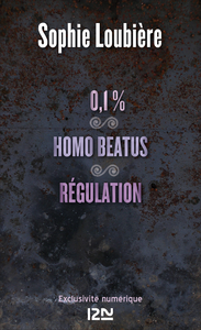 Libro electrónico 0.1% suivi de Homo beatus et Régulation