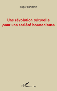Electronic book Une révolution culturelle pour une société harmonieuse