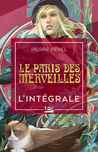 Livre numérique Le Paris des merveilles - L'Intégrale