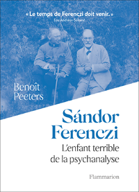 Livre numérique Sándor Ferenczi. L'enfant terrible de la psychanalyse