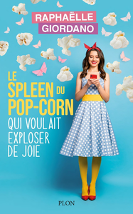Livro digital Le spleen du pop-corn qui voulait exploser de joie – NOUVEAUTÉ