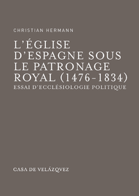 Livre numérique L'Église d'Espagne sous le Patronage Royal (1476-1834)