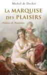 Livre numérique La Marquise des plaisirs. Madame de Pompadour