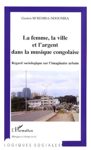 Electronic book La femme, la ville et l'argent dans la musique congolaise