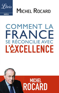 Livre numérique Comment la France se réconcilie avec l’excellence