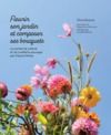 Livro digital Fleurir son jardin et composer ses bouquets : le carnet de culture et de cueillette sauvage par Fleurs d'Arles