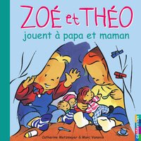 Livre numérique Zoé et Théo (Tome 17) - Zoé et Théo jouent à papa et maman