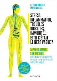 Livre numérique Stress, inflammation, troubles digestifs, immunité... et si c’était le nerf vague ?