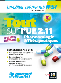 Livre numérique Tout sur Pharmacologie et Thérapeutiques UE 2.11 - Infirmier en IFSI - DEI - Révision - 3e édition