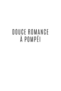 Livre numérique Douce romance à Pompéi