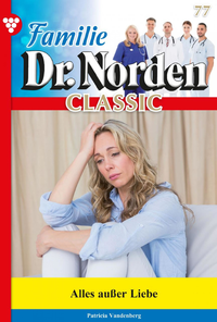 E-Book Familie Dr. Norden Classic 77 – Arztroman