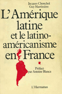 Livre numérique L’Amérique latine et le latino-américanisme en France